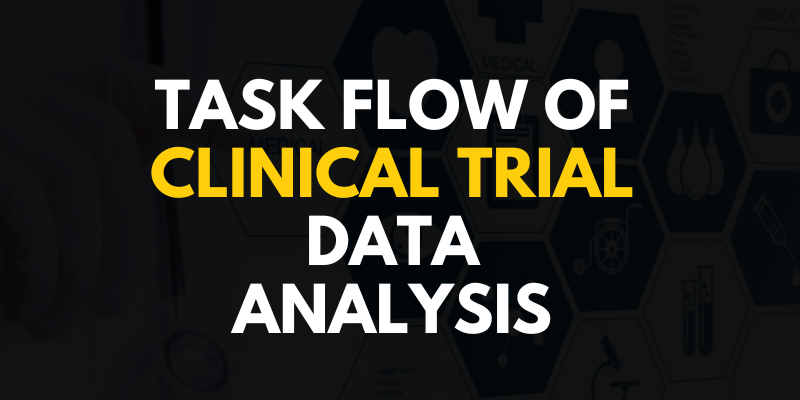 Task Flow of Clinical Trial Data Analysis
