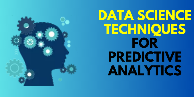 Top Essential Data Science Techniques for Predictive Analytics