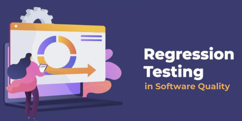 What Role Does Regression Testing Play in Software Quality?